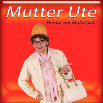 Komiker aus Thüringen als Mutter "Ute"